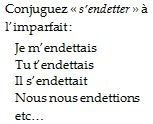 S'endetter à l'imparfait